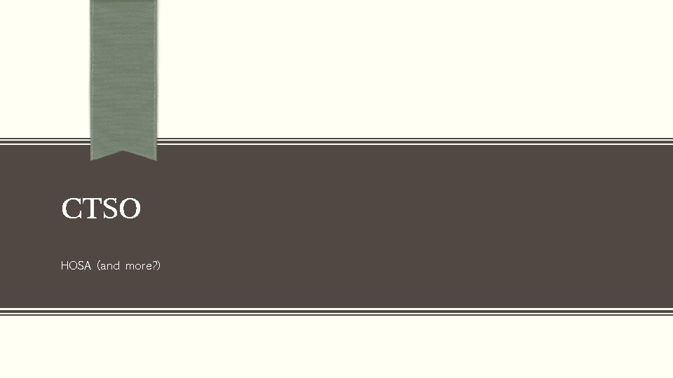 CTSO HOSA (and more? ) 