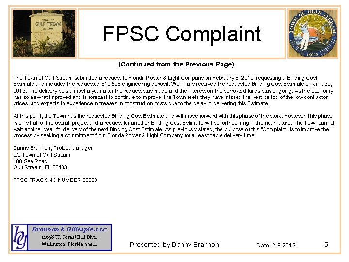 FPSC Complaint (Continued from the Previous Page) The Town of Gulf Stream submitted a