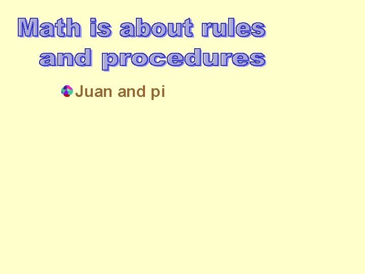 Juan and pi 