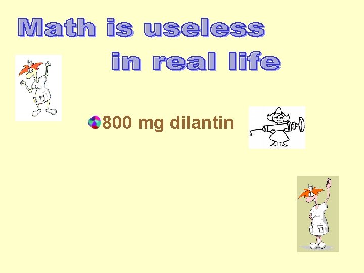 800 mg dilantin 