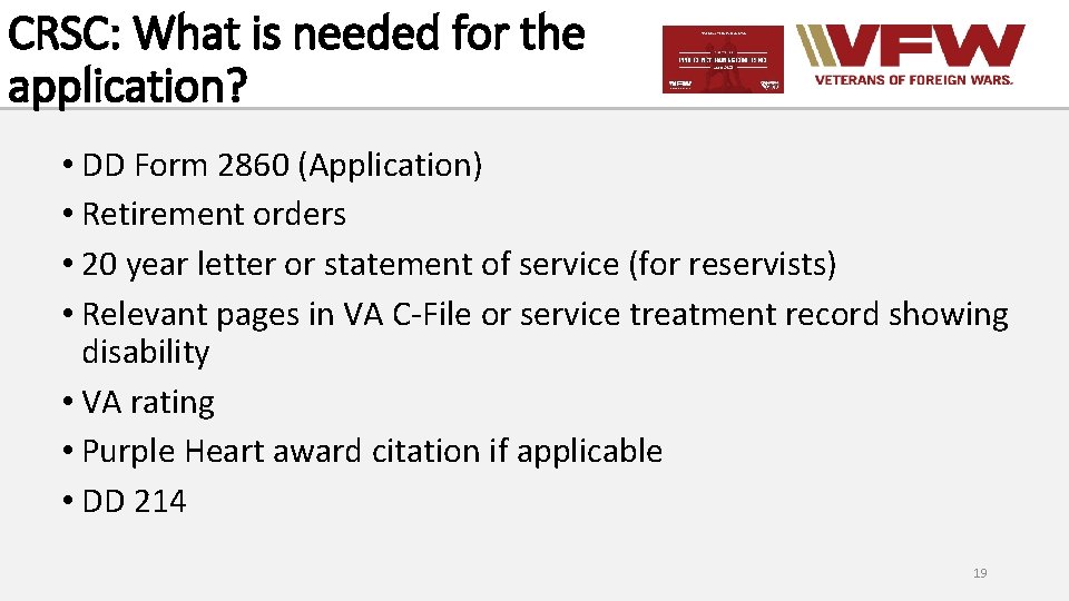 CRSC: What is needed for the application? • DD Form 2860 (Application) • Retirement