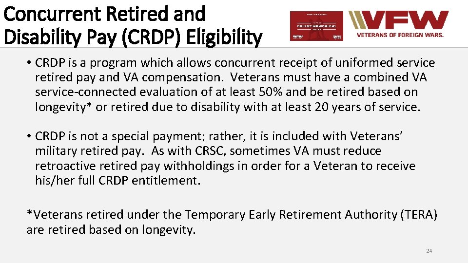 Concurrent Retired and Disability Pay (CRDP) Eligibility • CRDP is a program which allows