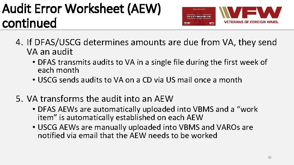 Audit Error Worksheet (AEW) continued 4. If DFAS/USCG determines amounts are due from VA,
