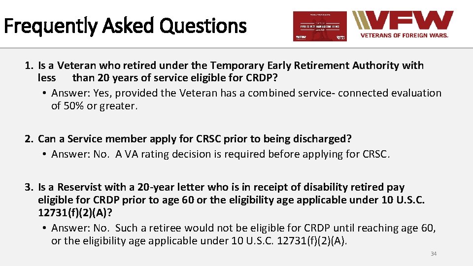 Frequently Asked Questions 1. Is a Veteran who retired under the Temporary Early Retirement
