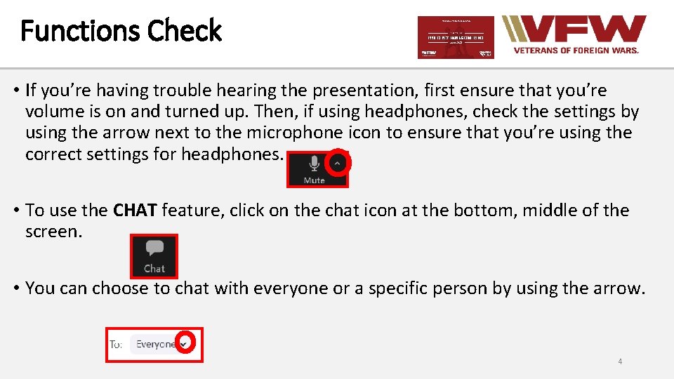 Functions Check • If you’re having trouble hearing the presentation, first ensure that you’re