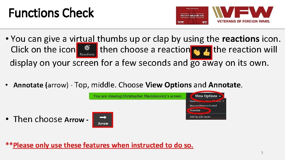 Functions Check • You can give a virtual thumbs up or clap by using