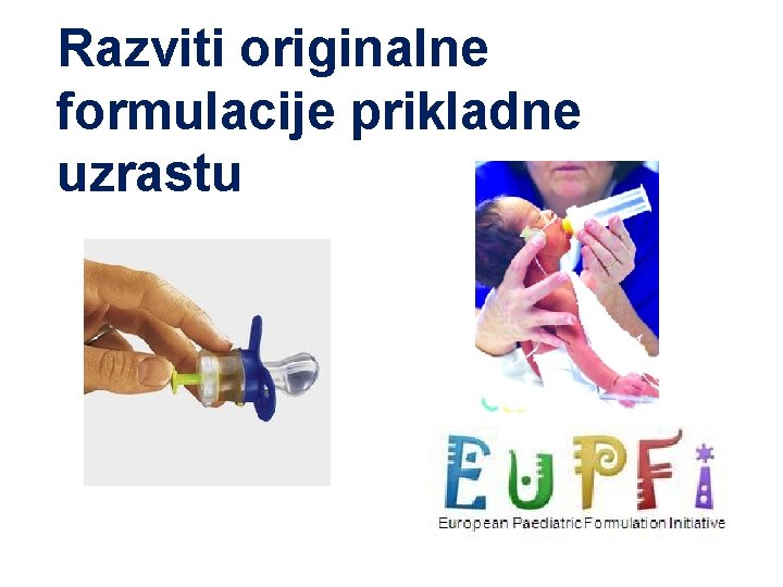 Razviti originalne formulacije prikladne uzrastu 