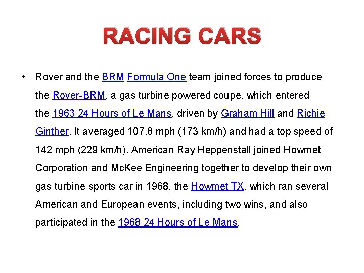 RACING CARS • Rover and the BRM Formula One team joined forces to produce