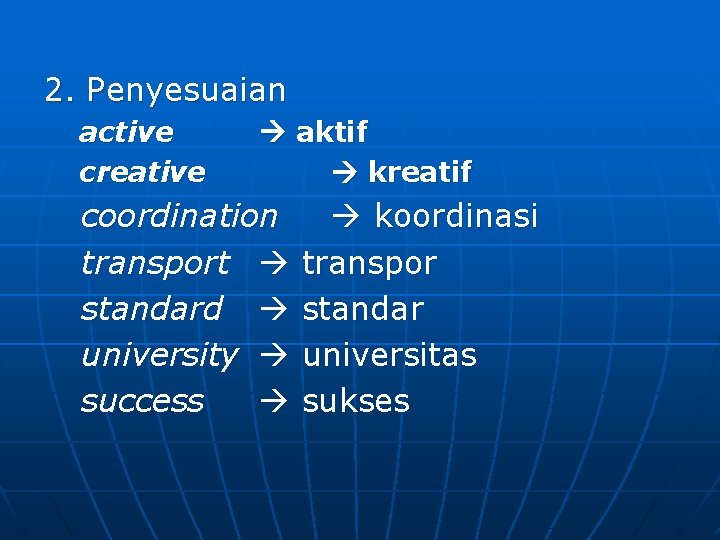 2. Penyesuaian active creative aktif kreatif coordination transport standard university success koordinasi transpor standar