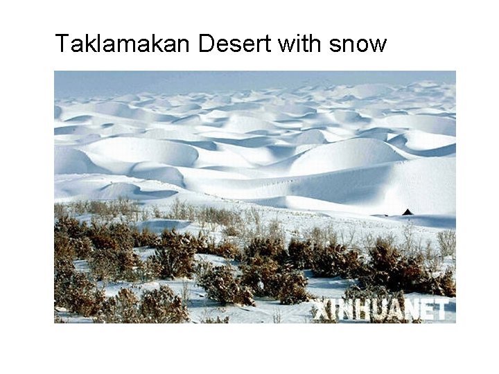 Taklamakan Desert with snow 