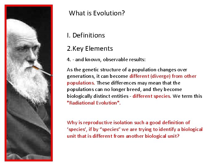 What is Evolution? I. Definitions 2. Key Elements 4. - and known, observable results:
