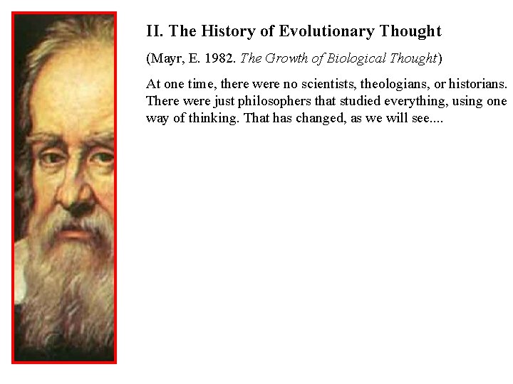 II. The History of Evolutionary Thought (Mayr, E. 1982. The Growth of Biological Thought)