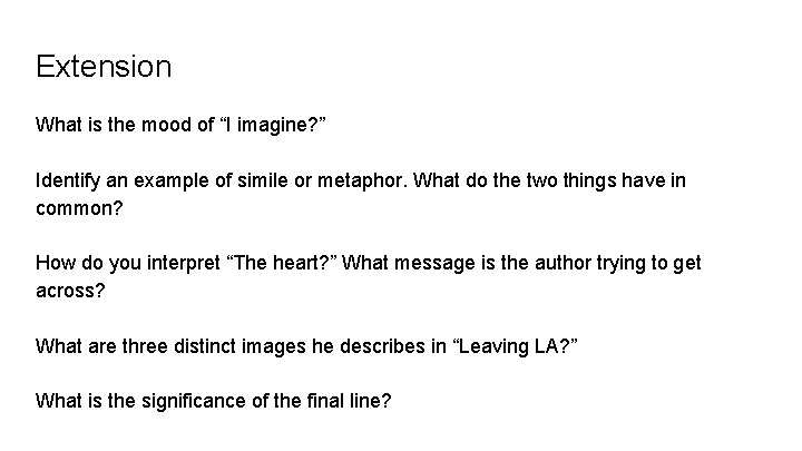 Extension What is the mood of “I imagine? ” Identify an example of simile