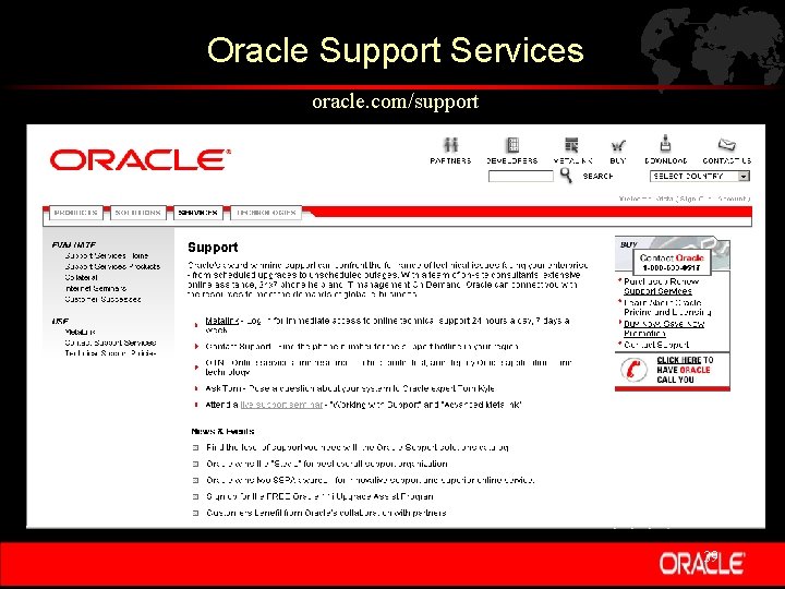 Oracle Support Services oracle. com/support 39 