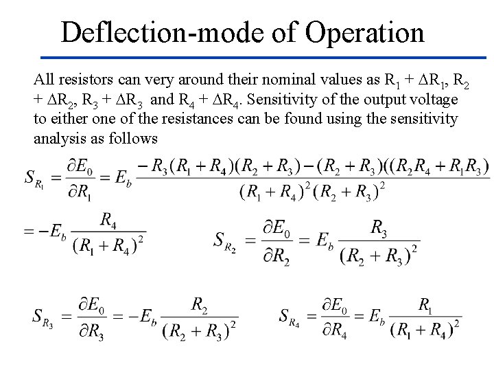 Deflection-mode of Operation All resistors can very around their nominal values as R 1