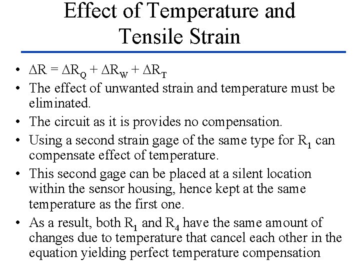 Effect of Temperature and Tensile Strain • R = RQ + RW + RT