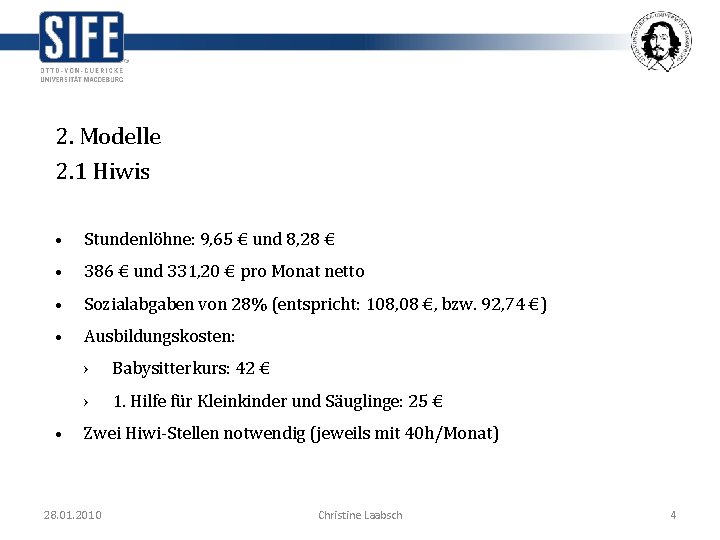 2. Modelle 2. 1 Hiwis • Stundenlöhne: 9, 65 € und 8, 28 €