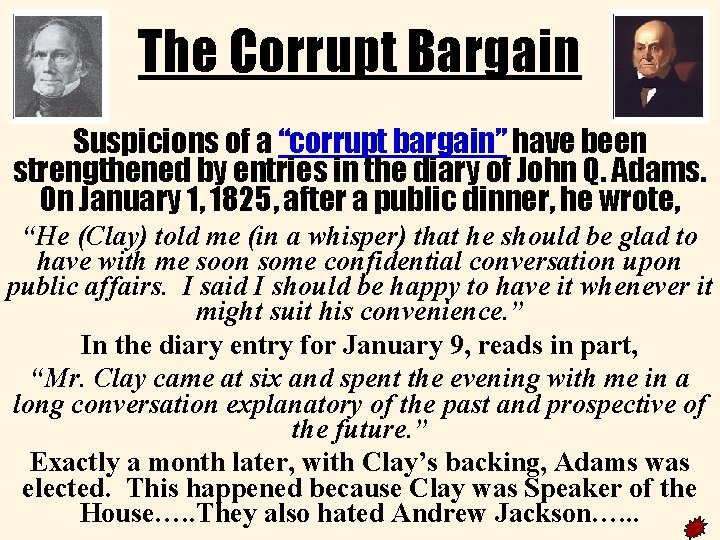 The Corrupt Bargain corrupt 1 Suspicions of a “corrupt bargain” have been strengthened by