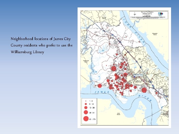 Neighborhood locations of James City County residents who prefer to use the Williamsburg Library