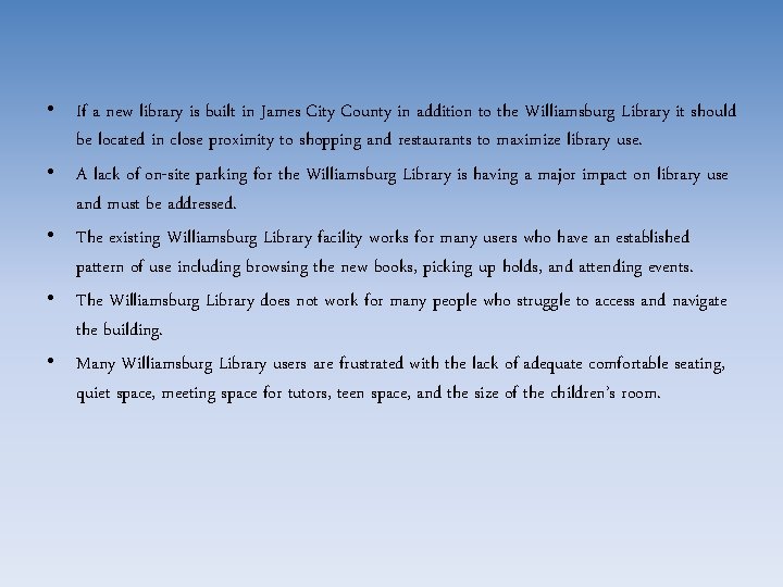  • If a new library is built in James City County in addition