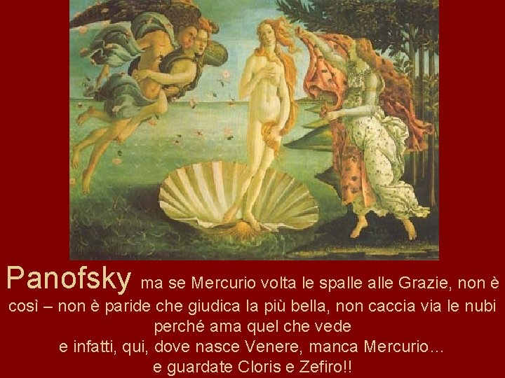 Panofsky ma se Mercurio volta le spalle Grazie, non è così – non è