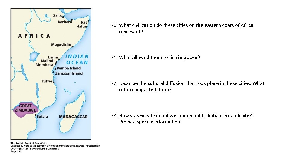 20. What civilization do these cities on the eastern coats of Africa represent? 21.