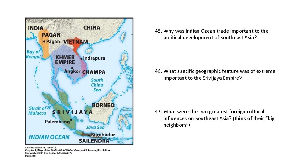 45. Why was Indian Ocean trade important to the political development of Southeast Asia?