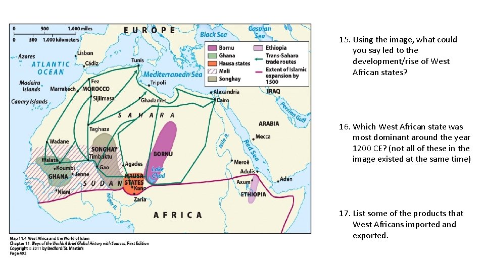 15. Using the image, what could you say led to the development/rise of West