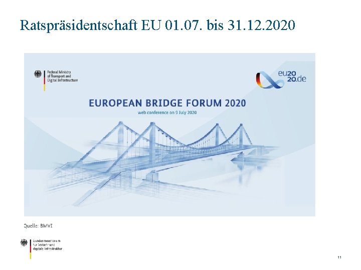 Ratspräsidentschaft EU 01. 07. bis 31. 12. 2020 11 