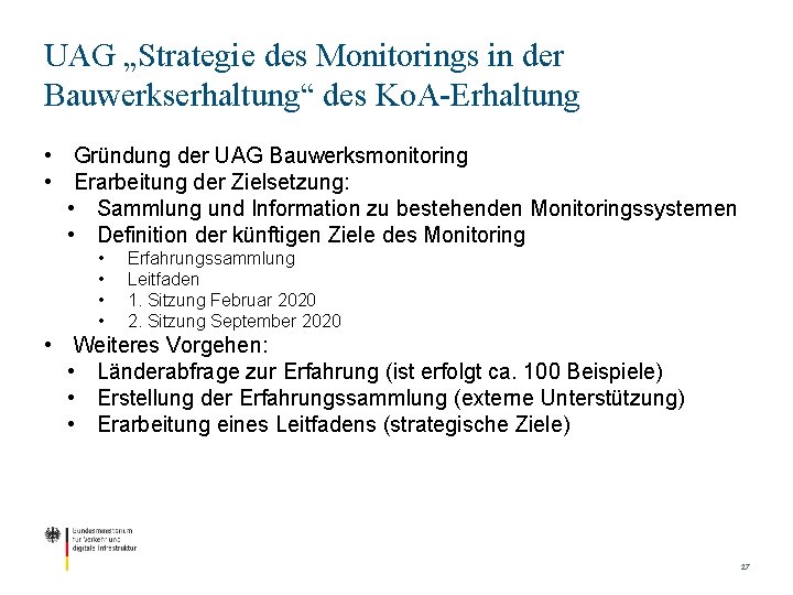UAG „Strategie des Monitorings in der Bauwerkserhaltung“ des Ko. A-Erhaltung • Gründung der UAG