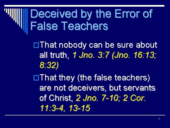 Deceived by the Error of False Teachers o. That nobody can be sure about