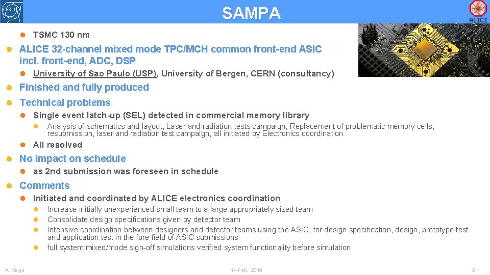 SAMPA TSMC 130 nm ALICE 32 -channel mixed mode TPC/MCH common front-end ASIC incl.