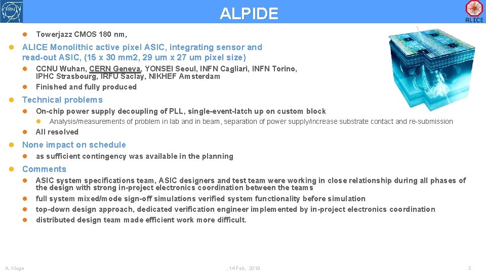 ALPIDE Towerjazz CMOS 180 nm, ALICE Monolithic active pixel ASIC, integrating sensor and read-out