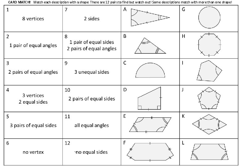 CARD MATCH! Match each description with a shape. There are 12 pairs to find