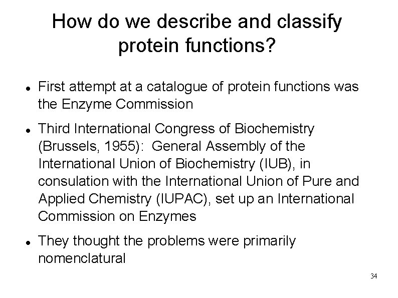 How do we describe and classify protein functions? First attempt at a catalogue of