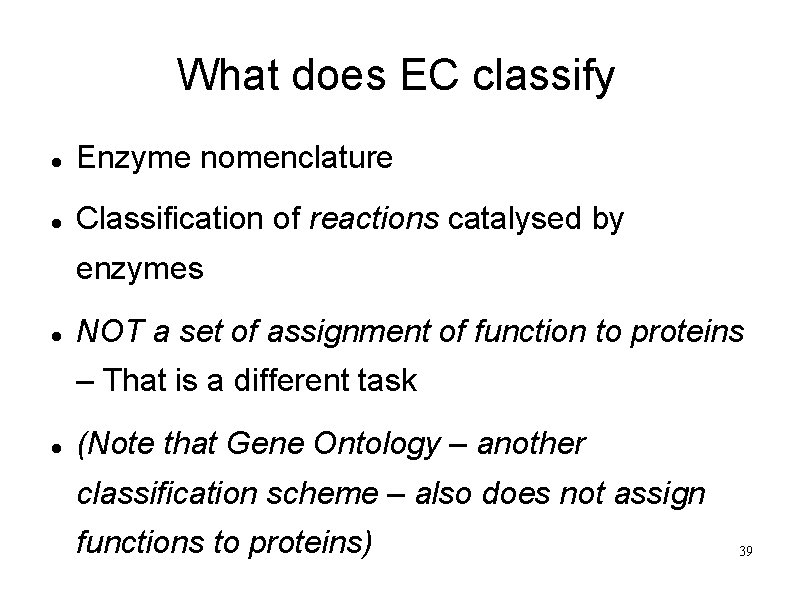 What does EC classify Enzyme nomenclature Classification of reactions catalysed by enzymes NOT a