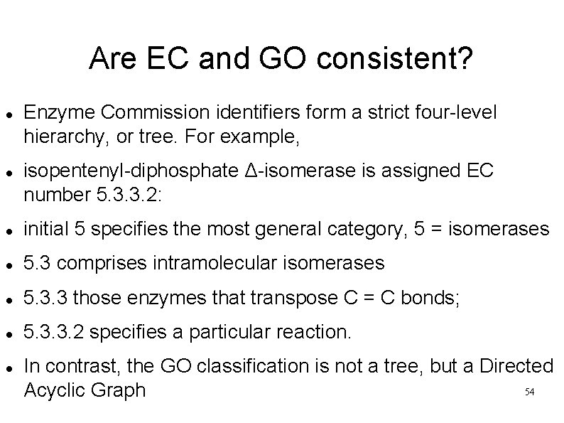 Are EC and GO consistent? Enzyme Commission identifiers form a strict four-level hierarchy, or