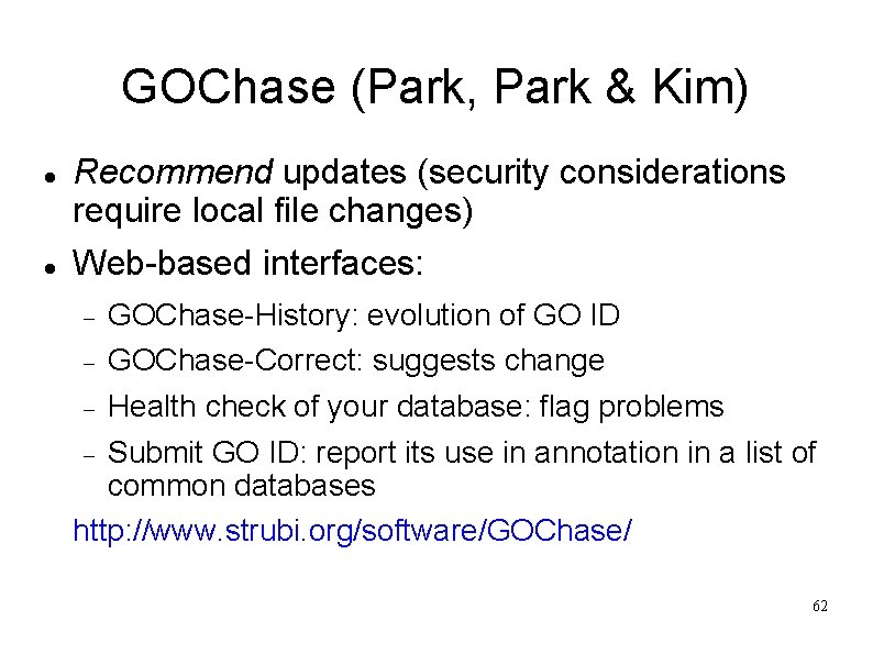 GOChase (Park, Park & Kim) Recommend updates (security considerations require local file changes) Web-based
