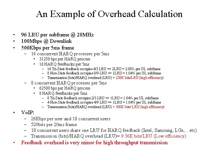 An Example of Overhead Calculation • • • 96 LRU per subframe @ 20