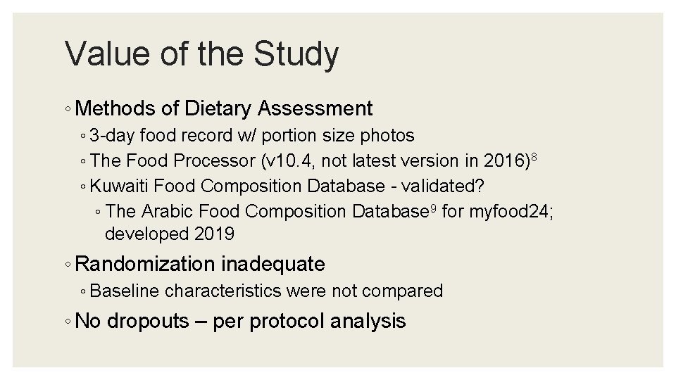 Value of the Study ◦ Methods of Dietary Assessment ◦ 3 -day food record