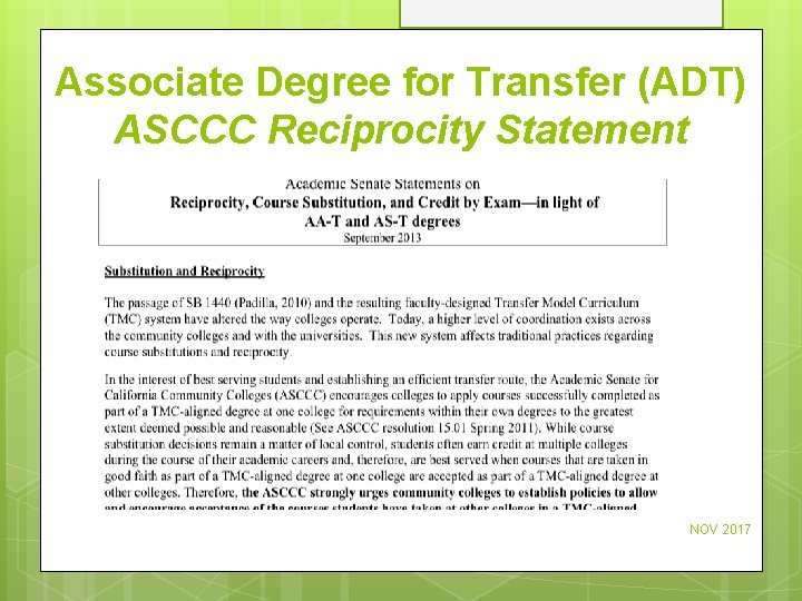 Associate Degree for Transfer (ADT) ASCCC Reciprocity Statement NOV 2017 