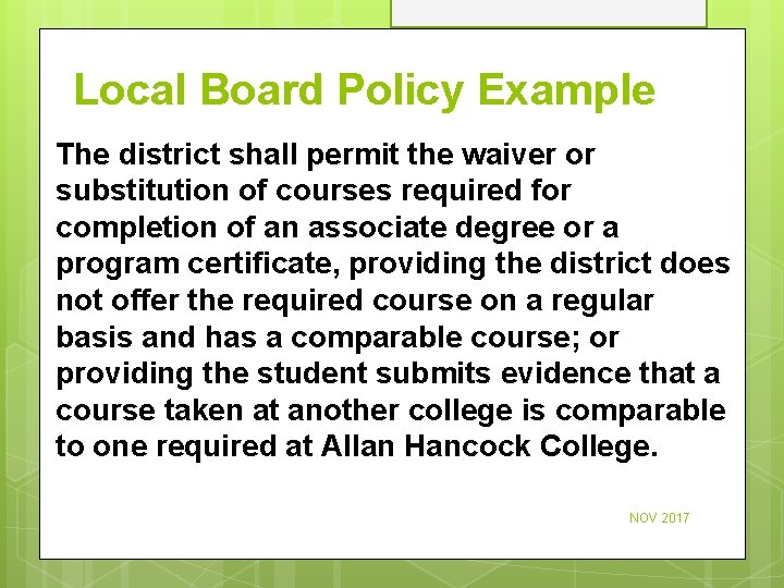 Local Board Policy Example The district shall permit the waiver or substitution of courses