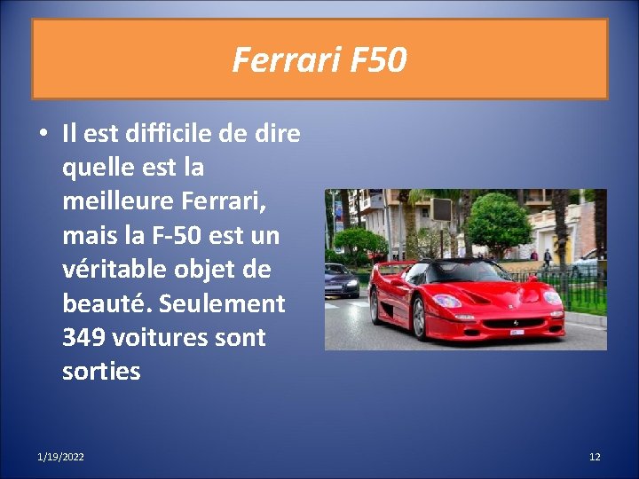 Ferrari F 50 • Il est difficile de dire quelle est la meilleure Ferrari,