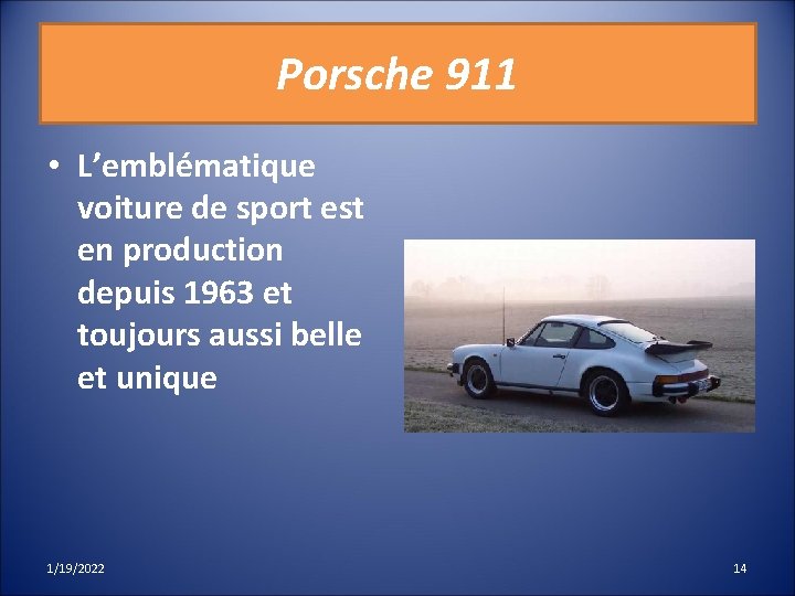 Porsche 911 • L’emblématique voiture de sport est en production depuis 1963 et toujours
