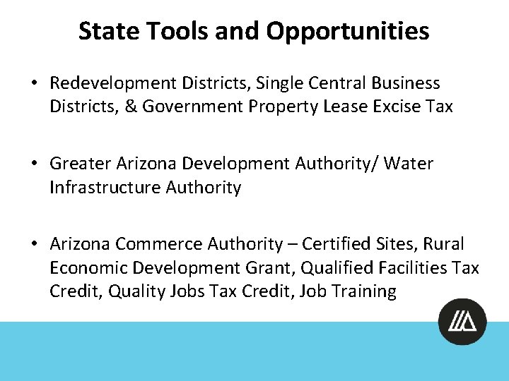 State Tools and Opportunities • Redevelopment Districts, Single Central Business Districts, & Government Property