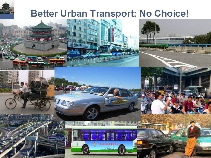 Better Urban Transport: No Choice! 18 