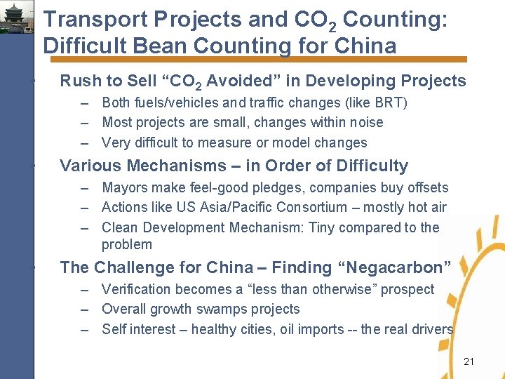 Transport Projects and CO 2 Counting: Difficult Bean Counting for China • Rush to