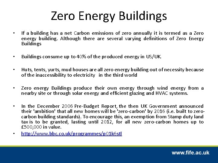 Zero Energy Buildings • If a building has a net Carbon emissions of zero