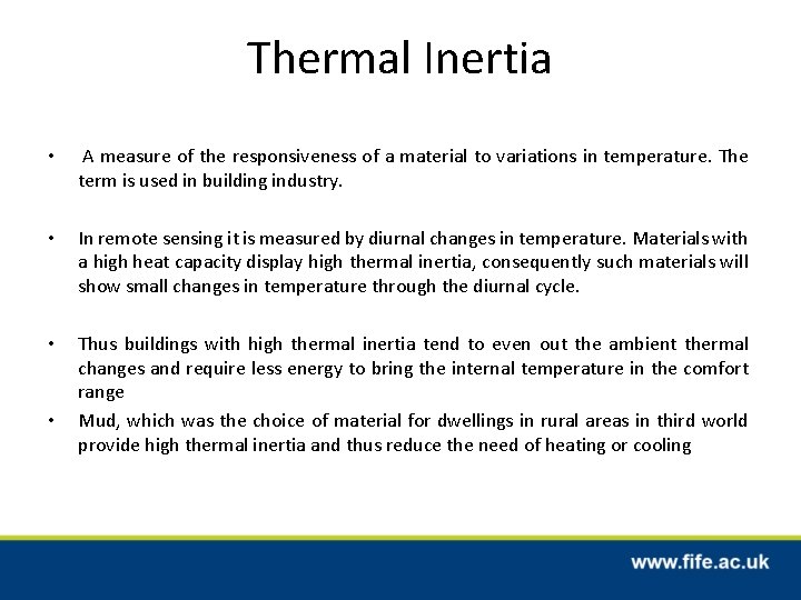 Thermal Inertia • A measure of the responsiveness of a material to variations in