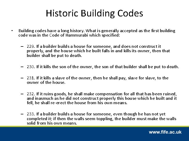 Historic Building Codes • Building codes have a long history. What is generally accepted